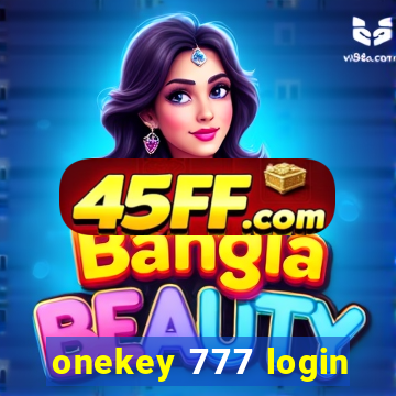 onekey 777 login